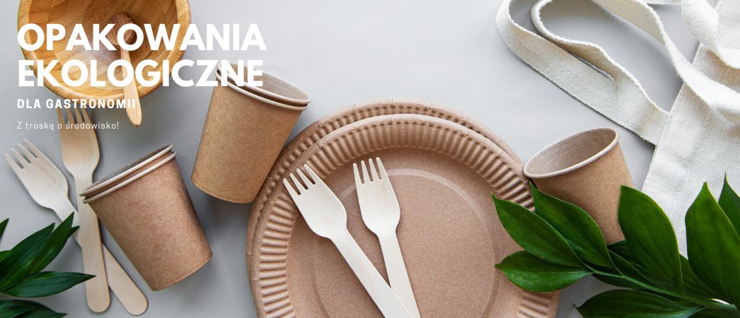 Opakowania ekologiczne